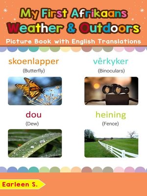 cover image of My First Afrikaans Weather & Outdoors Picture Book with English Translations